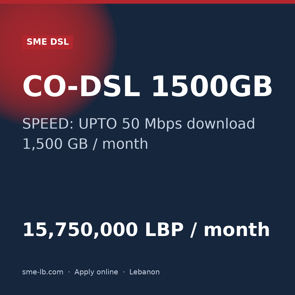 CO-DSL 1500GB — SME DSL plan card: SPEED: UPTO 50 Mbps, 1,500 GB, 15,750,000 LBP per month